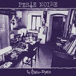 Peste Noire - La Chaise Dyable